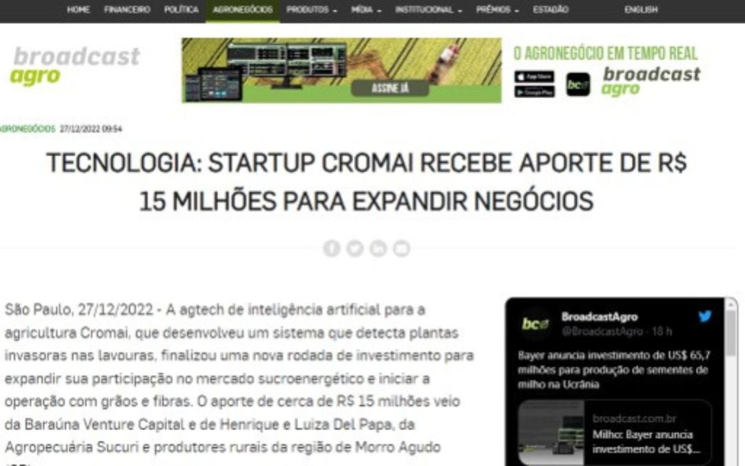 Broadcast Agro/Agestado – Tecnologia: startup Cromai recebe aporte de R$ 15 milhões para expandir negócios