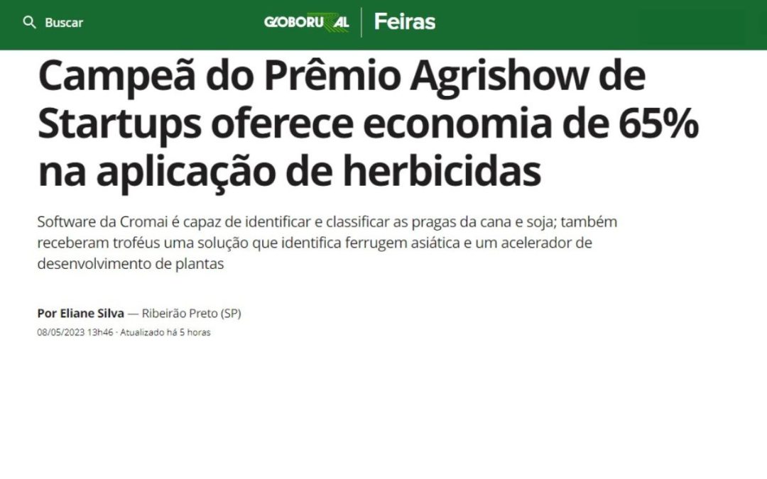 Site Globo Rural – Campeã do Prêmio Agrishow de Startups oferece economia de 65% na aplicação de herbicidas