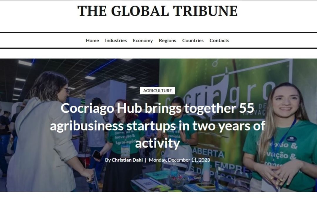 The Global Tribune: Cocriago Hub brings together 55 agribusiness startups in two years of activity