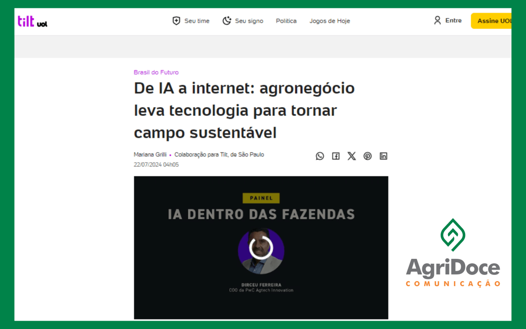 Uol: De IA a internet: agronegócio leva tecnologia para tornar campo sustentável