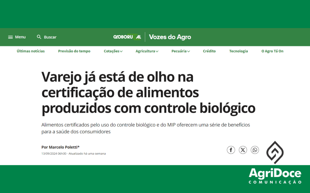 Globo Rural: Varejo já está de olho na certificação de alimentos produzidos com controle biológico