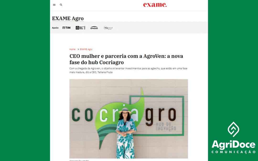 EXAME Agro: CEO mulher e parceria com a AgroVen: a nova fase do hub Cocriagro