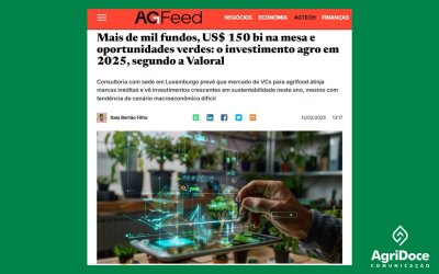 AgFeed:  Mais de mil fundos, US$ 150 bi na mesa e oportunidades verdes: o investimento agro em 2025.