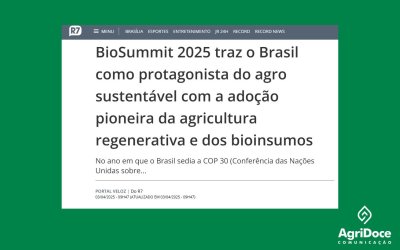 Portal R7: BioSummit 2025 traz o Brasil como protagonista do agro sustentável com a adoção pioneira da agricultura regenerativa e dos bioinsumos