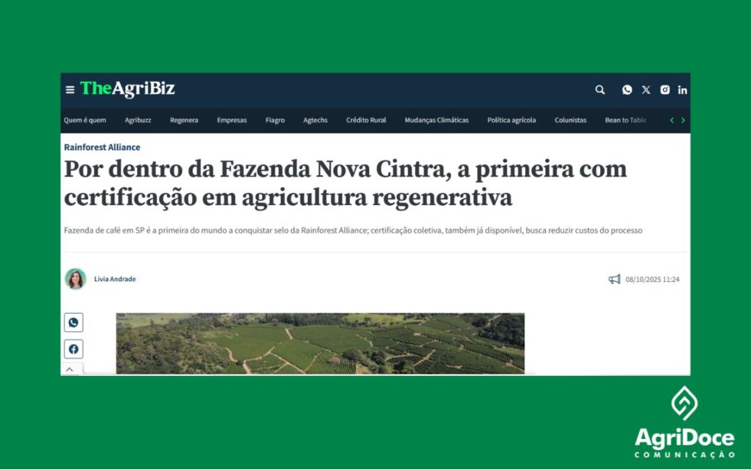 The Agribiz: Por dentro da Fazenda Nova Cintra, a primeira com certificação em agricultura regenerativa