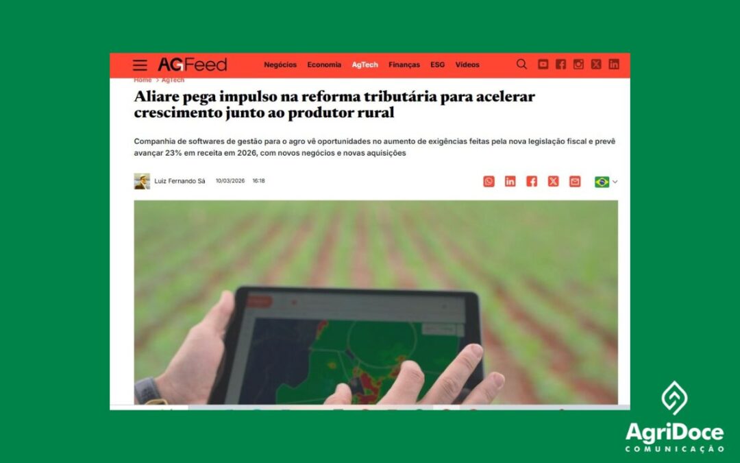 AgFeed:  Aliare pega impulso na reforma tributária para acelerar crescimento junto ao produtor
