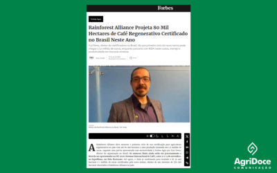 Forbes Agro: Rainforest Alliance Projeta 80 Mil Hectares de Café Regenerativo Certificado no Brasil Neste Ano